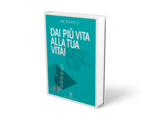 dai-piu-vita-alla-tua-vita